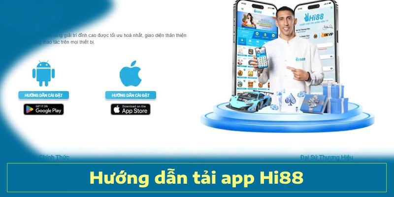Những điều bạn cần chú ý khi tải app HI88